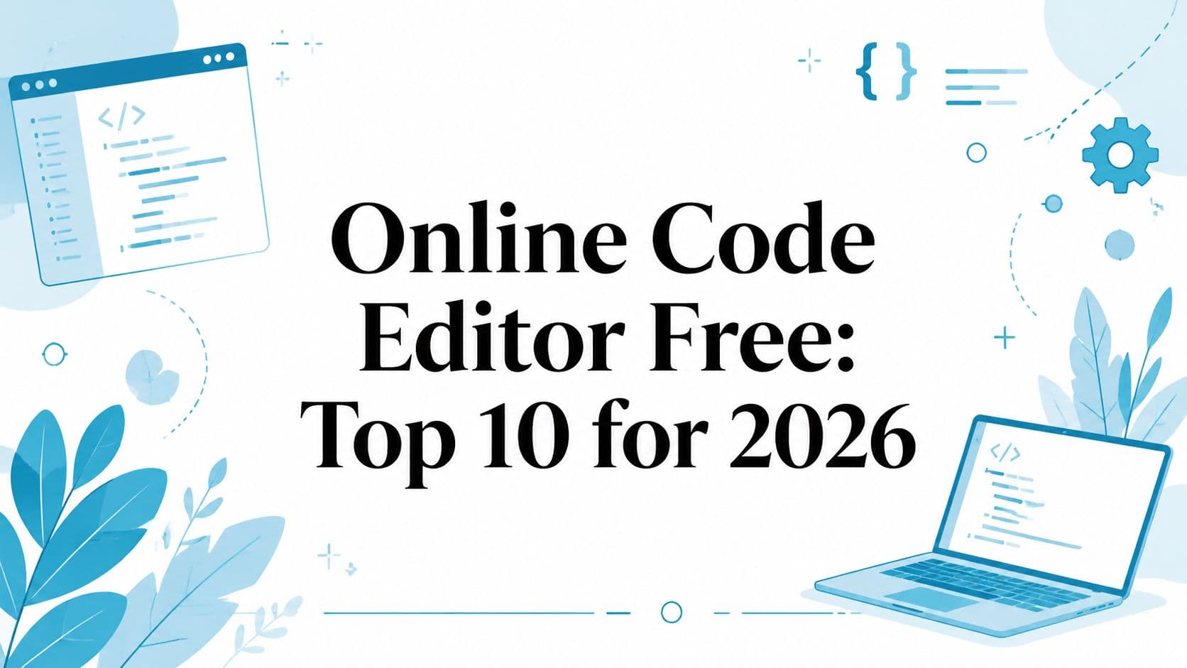 Online Code Editor Free: Top 10 for 2026