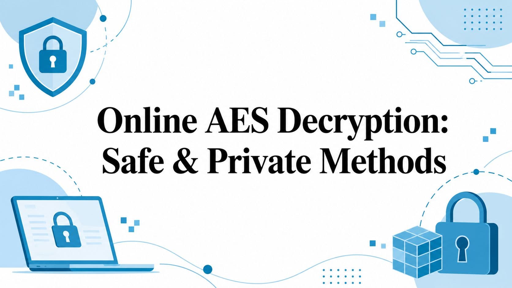 Online AES Decryption: Safe & Private Methods